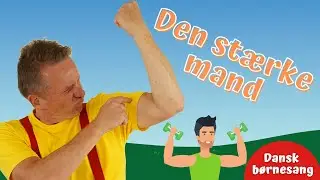 Den Stærke Mand | Børnesang | Fagter | Bevægelse | Michael Back