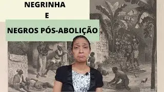 NEGRINHA DE MONTEIRO LOBATO, RACISMO E A CONDIÇÃO DO NEGRO PÓS-ABOLIÇÃO