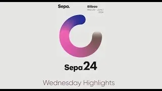 SEPA'24 Wednesday highlights