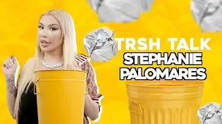You Won't Believe How Crazy My Ex Is with Stephanie Palomares | TRSH Talk Interview