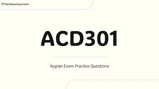ACD301 Appian Lead Developer Exam Practice Questions with Explanations