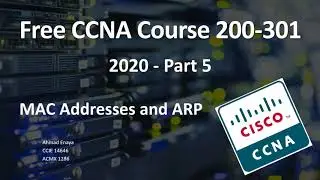 Cisco CCNA Course 200-301 - Part5. MAC addresses, Broadcast, Multicast and ARP
