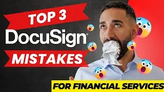 TOP 3 DOCUSIGN MISTAKES Investment Managers Make in 2023