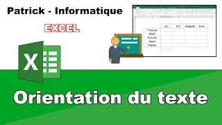 Tuto Excel 2019 - Orientation du texte