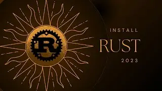 Install Rust & Setup in Visual Studio Code - 2023