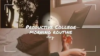 My Realistic and Productive College Morning Routine || Skincare | Studying | Student Life