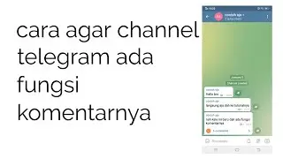 cara agar ada kolom komentar di channel telegram