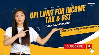 UPI Transaction Limit in Income Tax & GST | ज्यादा UPI करते हों तो बातों का ध्यान रखना है |