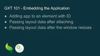GXT 101 - Embedding the Application