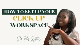 CLICKUP for Beginners - TRAINING to Set up your ClickUp workspace