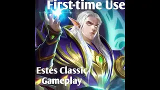 Sorry For All Estes Main Out There . . First Time Using This Hero . 😁😁 | Estes MLBB