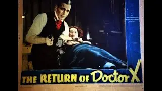 Humphrey Bogart - BLOOD OF DOCTOR X (newly revised)