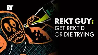 Rekt Guy: Get Rekt'd or Die Trying