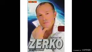 Zermin Zekaric Zerko - Daleko je Bosna - (Audio 2007)