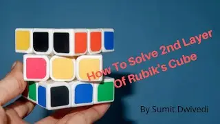 How to Solve Rubek's cube 2nd Layer. Rubik's Cube ki Second Layer Kaise Solve Kare . 