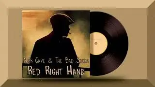 Nick Cave and the Bad Seeds - Red Right Hand [Slowed & Reverb]