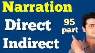 Narration | Direct & Indirect Speech | Tricks to Learn Narration | Change Direct  into Indirect 95