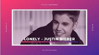 Justin Bieber & Benny Blanco - ❤Lonely (Lyrics)❤ ( Clean )