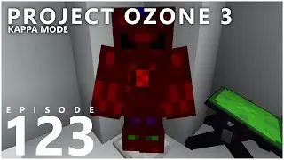 Project Ozone 3 Kappa Mode - IMAGINARY TIME & GEM [E123] (Modded Minecraft Sky Block)