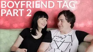 BOYFRIEND TAG PART 2 | Quizzing Each Other ♡