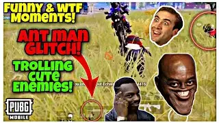 PUBG MOBILE FUNNY & WTF MOMENTS 🤣 PUBG MOBILE ANT MAN GLITCH 😂 TROLLING CUTE ENEMIES FOR FUN! 🤣😂🤣