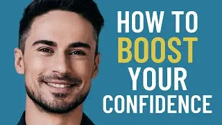 9 Tips To BOOST Your CONFIDENCE [HOW To Become MORE Confident In YOURSELF?]