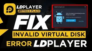Fix Invalid Virtual Disk Error LD Player|Solution for Invalid Virtual Disk Error LD Android Emulator