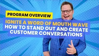 Program Overview: Ignite a Word of Mouth Wave
