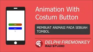 Animation With Costum Button - Delphi Android Firemonkey