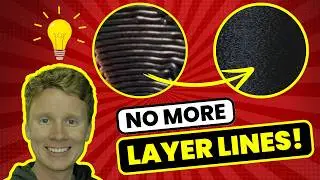 My Secret To No More 3D Printed Layer Lines