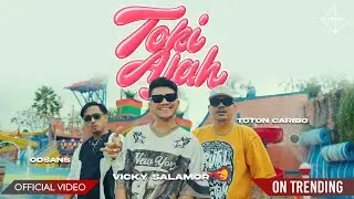 VICKY SALAMOR ft. ODSANS & TOTON CARIBO -  Toki Ajah (Official Music Video)