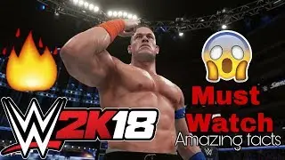 Wwe 2k18 Amazing facts and entrance.....🔥🔥🔥🔥🔥
