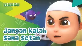 NUSSA : JANGAN KALAH SAMA SETAN