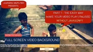 Learn to make a Fullscreen video background in html5 and css-without JavaScript