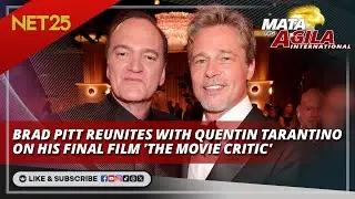 Brad Pitt reunites with Quentin Tarantino on his final film 'The Movie Critic'