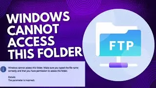 Windows Cannot Access this folder fix this issue in FTP Server | FTP Server not work