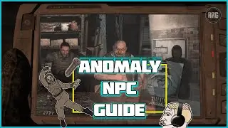 (STALKER Anomaly Mod) NPC Guide