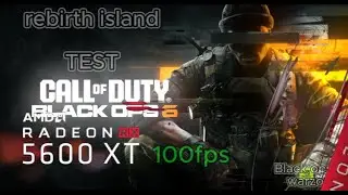 Call of Duty BO6 Warzone 4 | REBIRTH ISLAND | rx5600xt تجربة لعبة وارزون على كارت