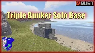 Triple Bunker Base - Rust 2022 Solo Base Design