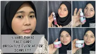 CUBA SCARLETT BRIGHTENING SELAMA 5 HARI | Honest Review Setiap Hari