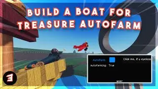 Roblox Build A Boat For Treasure - Autofarm [OP]