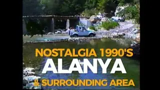 Nostalgia Alanya early 1990's. Take a trip back 30 years!