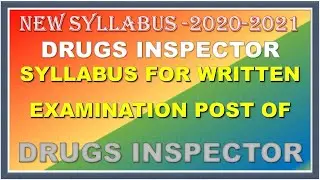 DRUG INSPECTOR 2021 | DRUG INSPECTOR SYLLABUS | DRUG INSPECTOR | DI EXAM | DI NEW SYLLABUS 2021|