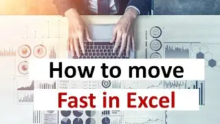 How to move fast in Excel – tips and hacks