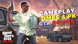 JUST TP S2 E23 | #omee & #pk live | #gta5 #online