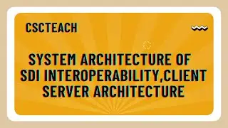 System Architecture of SDI Interoperability, Client Server Architecture