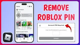 How to Remove Roblox PIN (if you Forgot it)