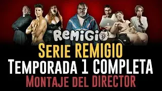 REMIGIO La Serie - Primera Temporada Completa