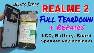 Realme1  Realme2 Realme2 pro Realme C1 Realme U1   disassembly teardown how to open