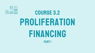 [432] Course 3.2: Proliferation Financing vs Terrorism Financing and Money Laundering. Part 1/4